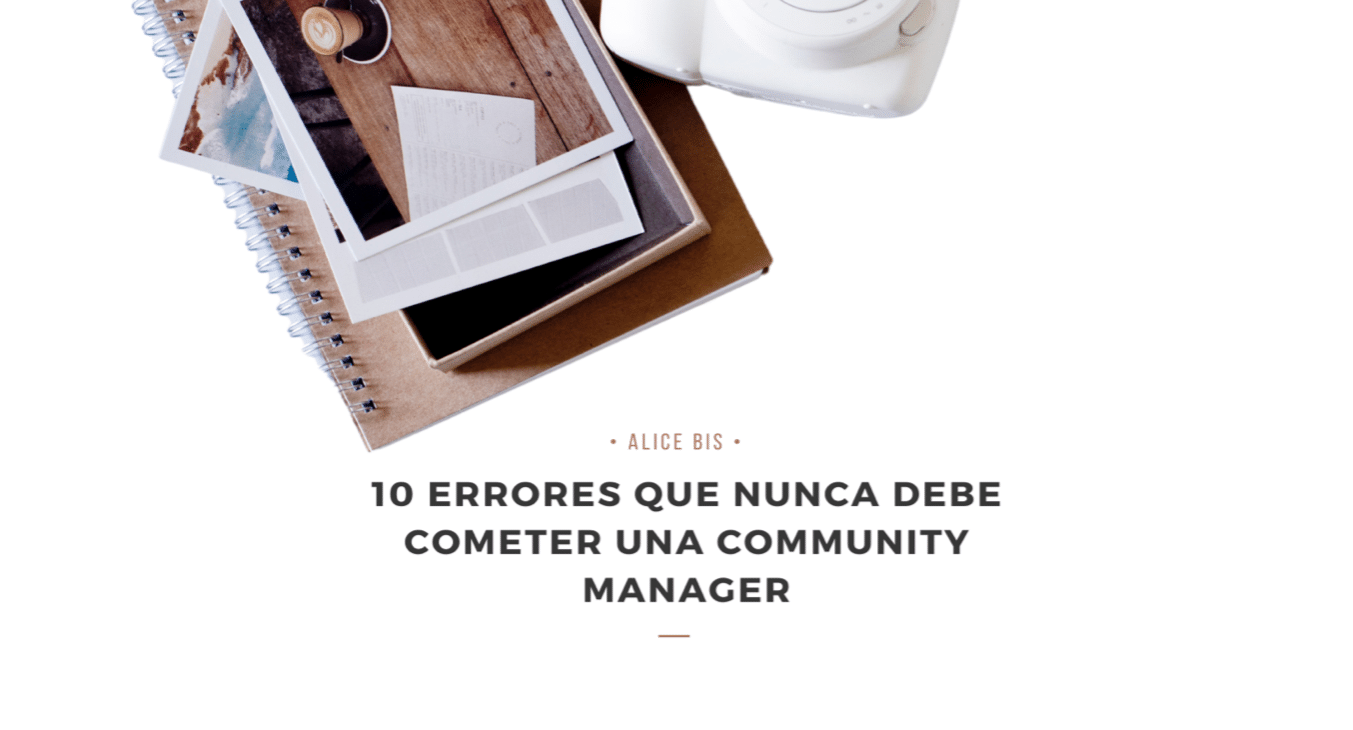 10 Errores Que Nunca Debe Cometer Una Community Manager